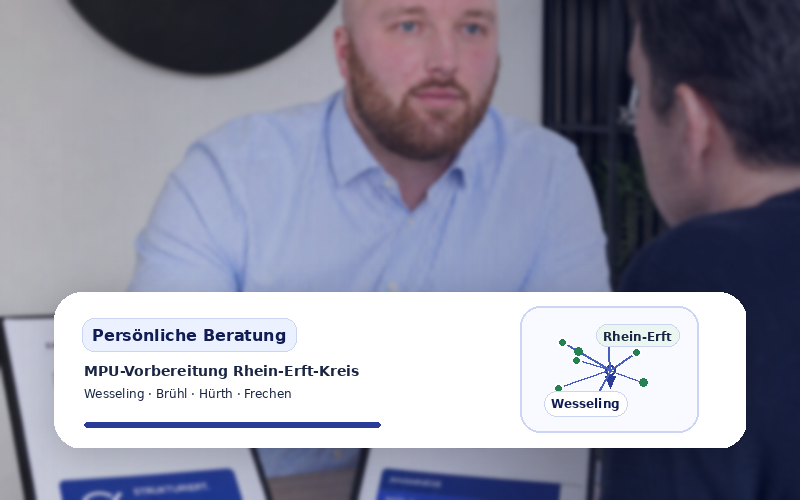 MPU Beratung Rhein-Erft-Kreis mit persönlicher Vorbereitung in Wesseling